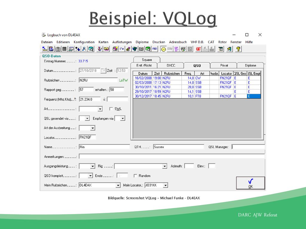 Beispiel: VQLog Bildquelle: Screenshot VQLog – Michael Funke - DL4EAX