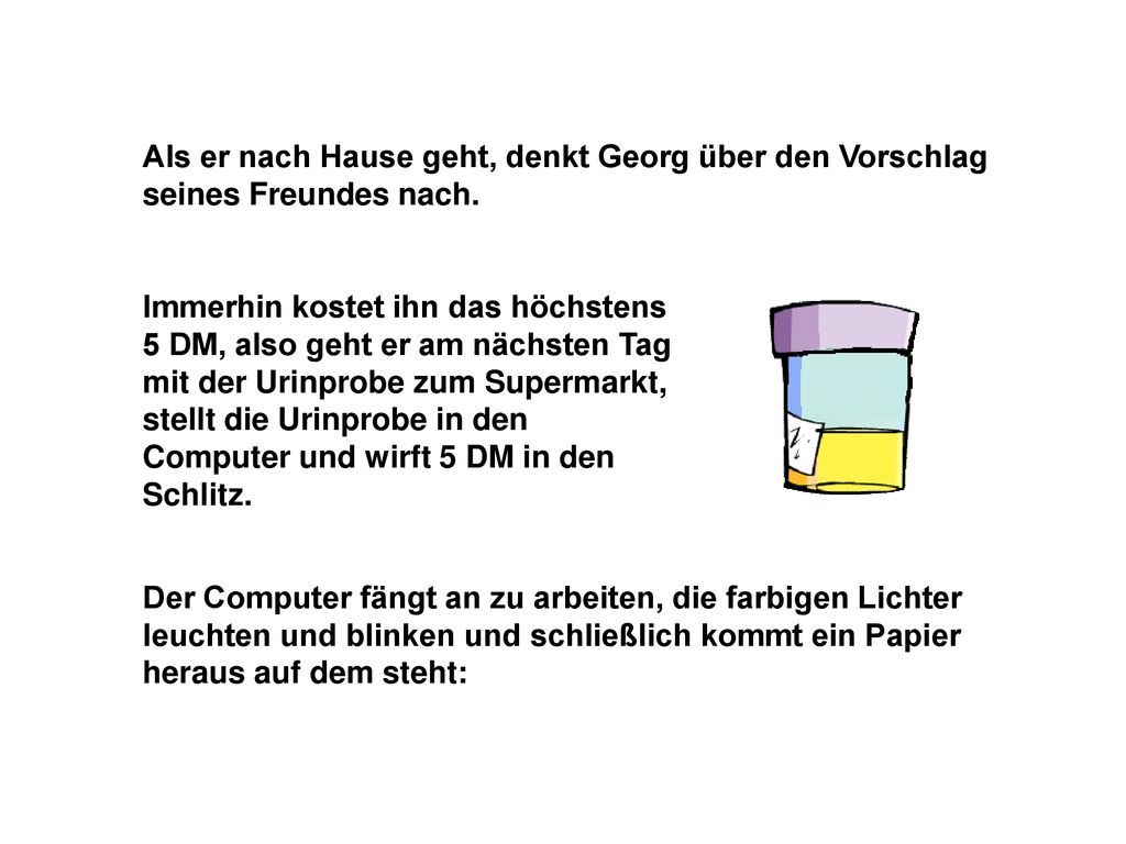 Als er nach Hause geht, denkt Georg über den Vorschlag seines Freundes nach.