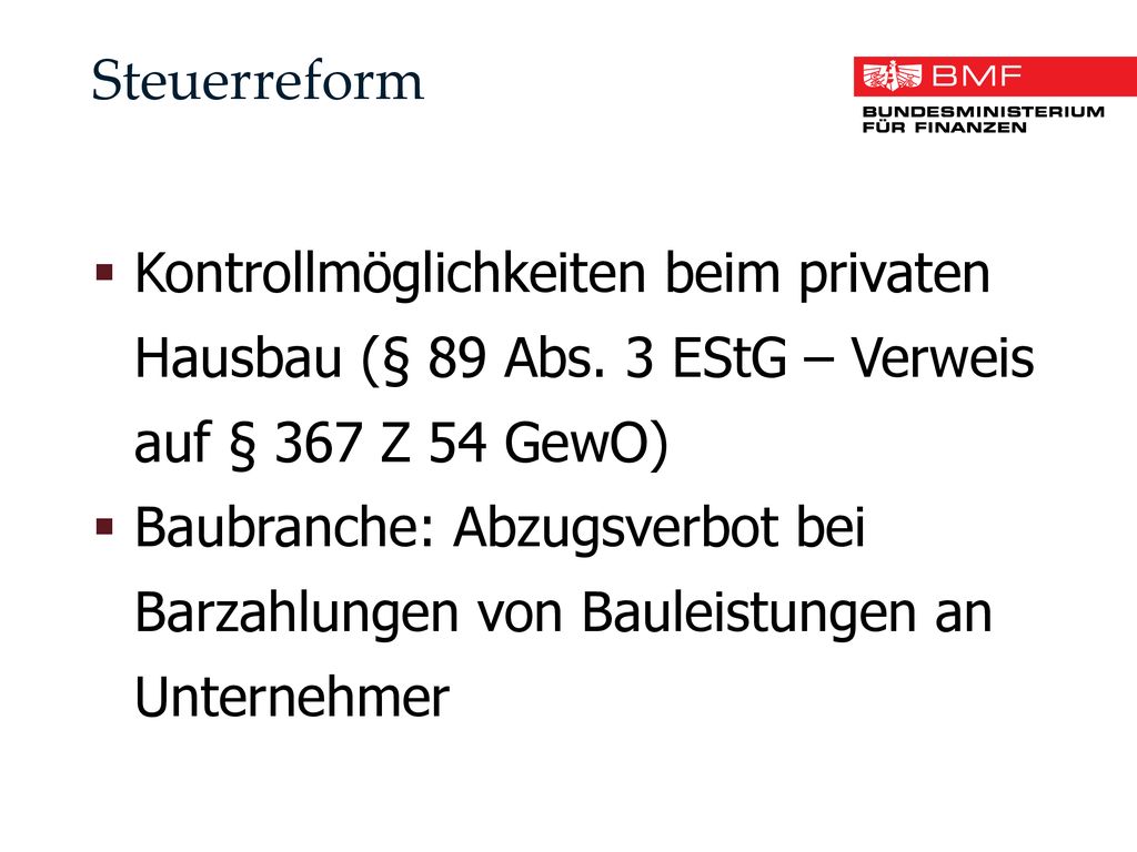 Steuerreform Kontrollmöglichkeiten beim privaten Hausbau (§ 89 Abs. 3 EStG – Verweis auf § 367 Z 54 GewO)