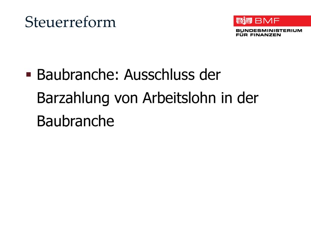 Steuerreform Baubranche: Ausschluss der Barzahlung von Arbeitslohn in der Baubranche