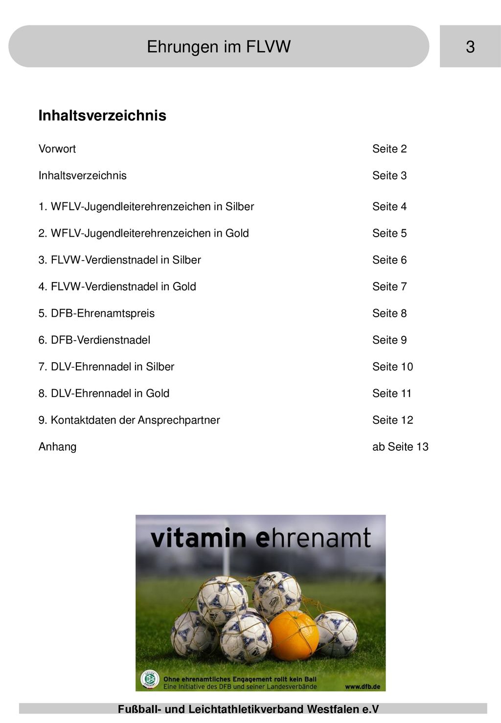 Ehrungen im FLVW 3 Inhaltsverzeichnis Vorwort Seite 2