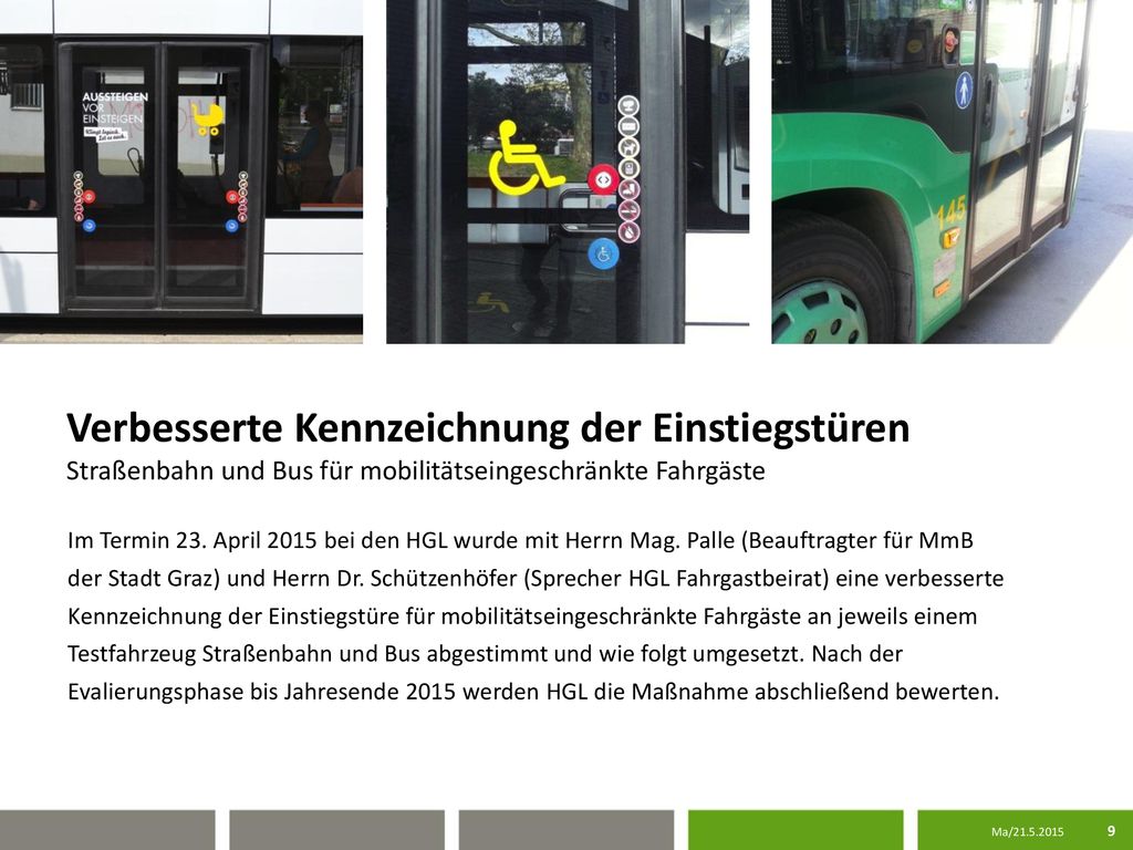 Verbesserte Kennzeichnung der Einstiegstüren Straßenbahn und Bus für mobilitätseingeschränkte Fahrgäste