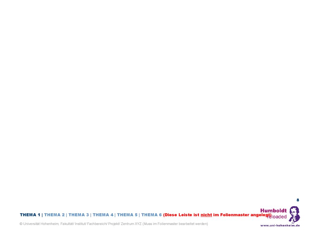 THEMA 1 | THEMA 2 | THEMA 3 | THEMA 4 | THEMA 5 | THEMA 6 (Diese Leiste ist nicht im Folienmaster angelegt)