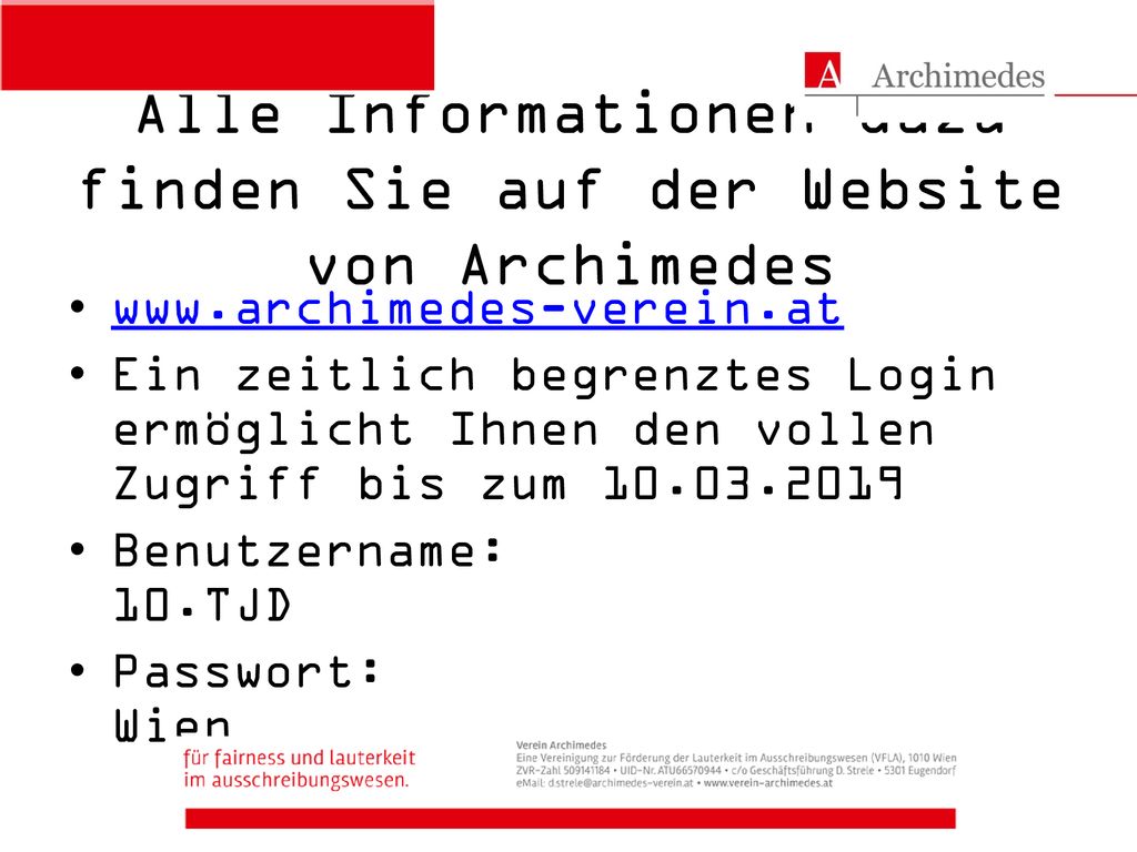 Alle Informationen dazu finden Sie auf der Website von Archimedes