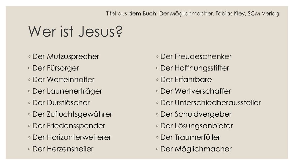 Wer ist Jesus Der Mutzusprecher Der Fürsorger Der Worteinhalter