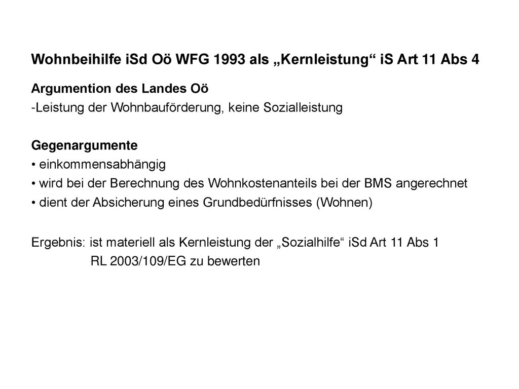 Wohnbeihilfe iSd Oö WFG 1993 als „Kernleistung iS Art 11 Abs 4