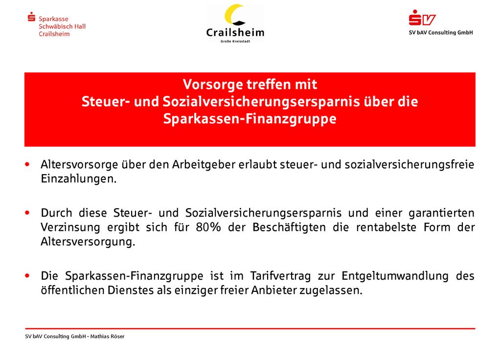 Vorsorge treffen mit Steuer- und Sozialversicherungsersparnis über die Sparkassen-Finanzgruppe