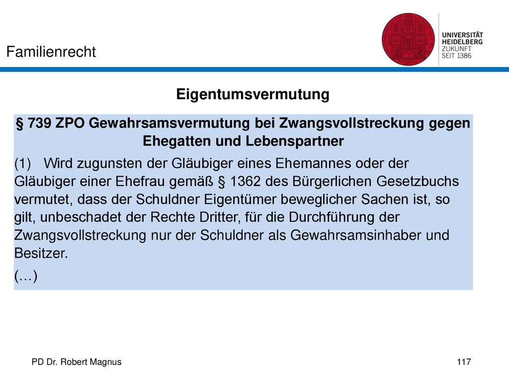 Eigentumsvermutung § 739 ZPO Gewahrsamsvermutung bei Zwangsvollstreckung gegen Ehegatten und Lebenspartner.
