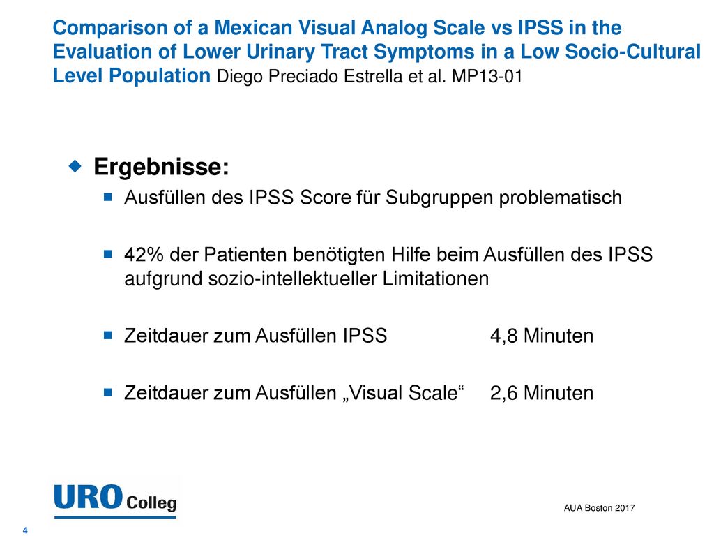 Comparison of a Mexican Visual Analog Scale vs IPSS in the Evaluation of Lower Urinary Tract Symptoms in a Low Socio-Cultural Level Population Diego Preciado Estrella et al. MP13-01
