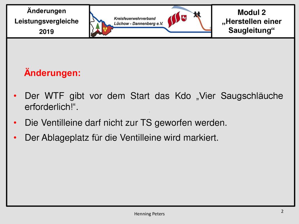 Der WTF gibt vor dem Start das Kdo „Vier Saugschläuche erforderlich! .