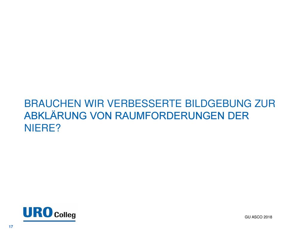 Brauchen wir verbesserte Bildgebung zur Abklärung von raumforderungen der Niere