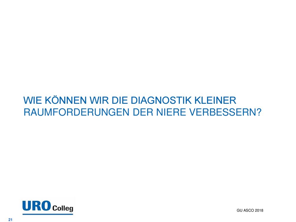 Wie können wir die Diagnostik kleiner Raumforderungen der Niere verbessern