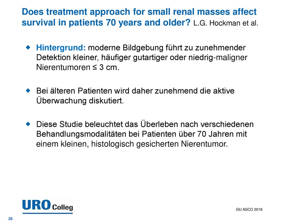 Does treatment approach for small renal masses affect survival in patients 70 years and older L.G. Hockman et al.
