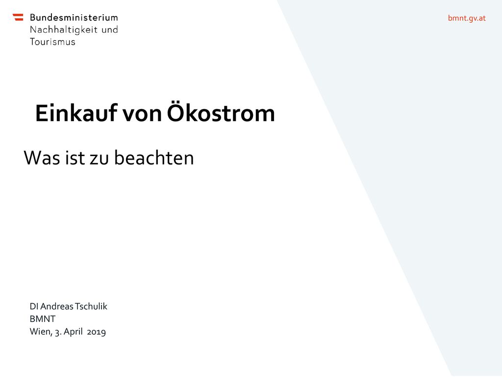 Einkauf von Ökostrom Was ist zu beachten DI Andreas Tschulik BMNT