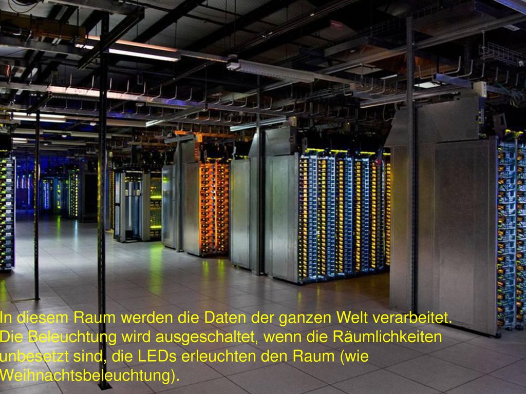 In diesem Raum werden die Daten der ganzen Welt verarbeitet.