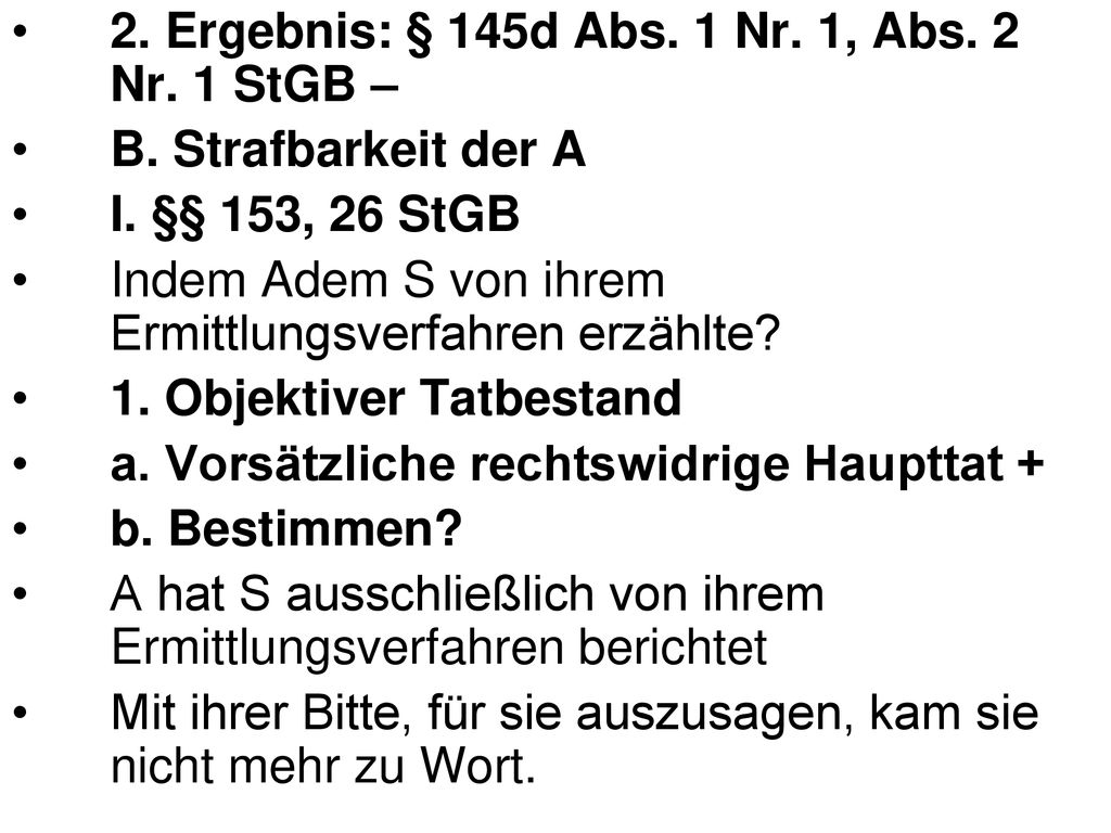 2. Ergebnis: § 145d Abs. 1 Nr. 1, Abs. 2 Nr. 1 StGB –