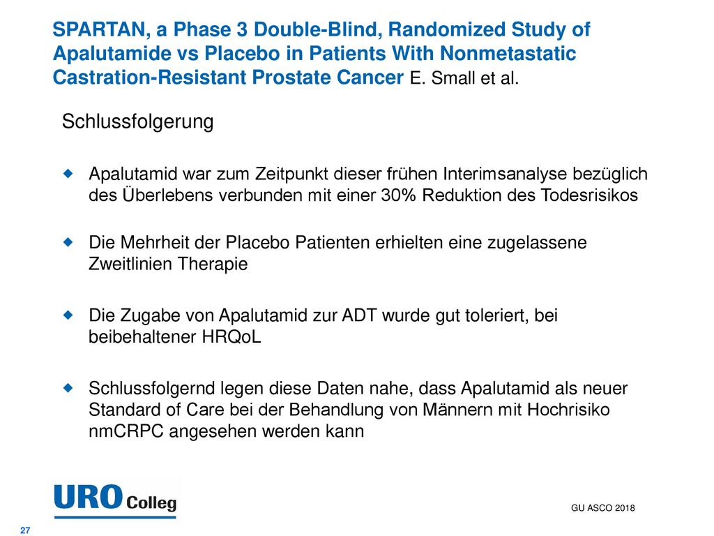 SPARTAN, a Phase 3 Double-Blind, Randomized Study of Apalutamide vs Placebo in Patients With Nonmetastatic Castration-Resistant Prostate Cancer E. Small et al.