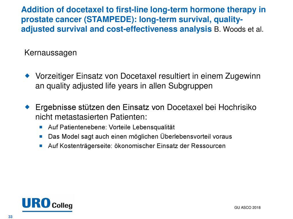 Addition of docetaxel to first-line long-term hormone therapy in prostate cancer (STAMPEDE): long-term survival, quality-adjusted survival and cost-effectiveness analysis B. Woods et al.