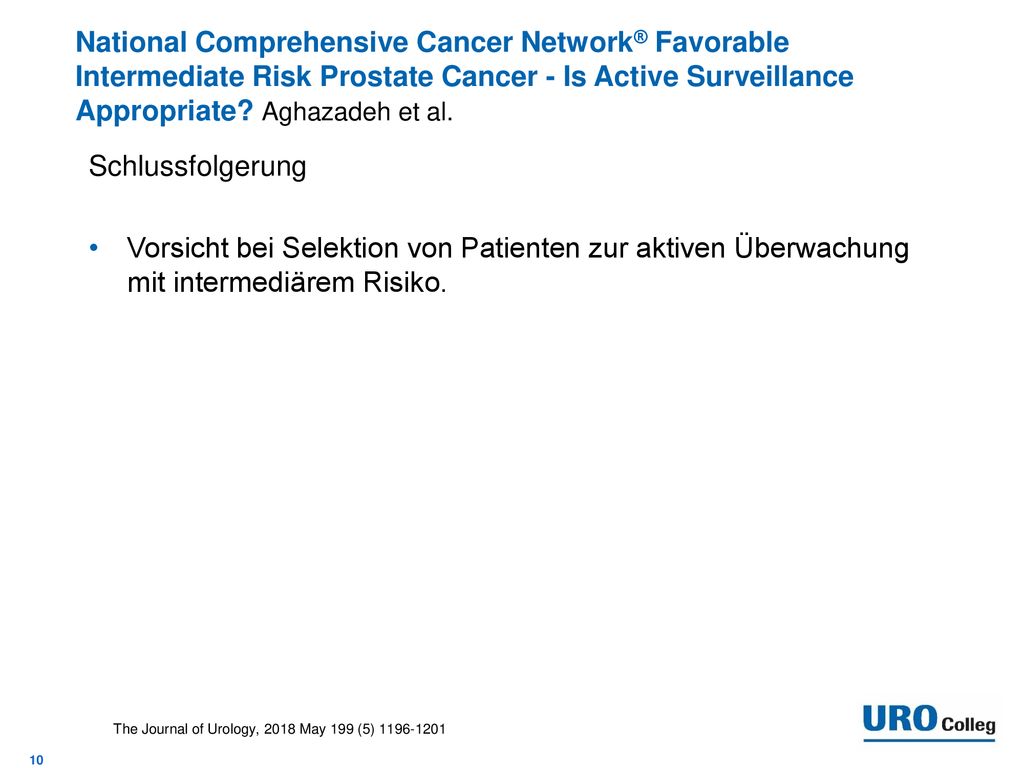 National Comprehensive Cancer Network® Favorable Intermediate Risk Prostate Cancer - Is Active Surveillance Appropriate Aghazadeh et al.