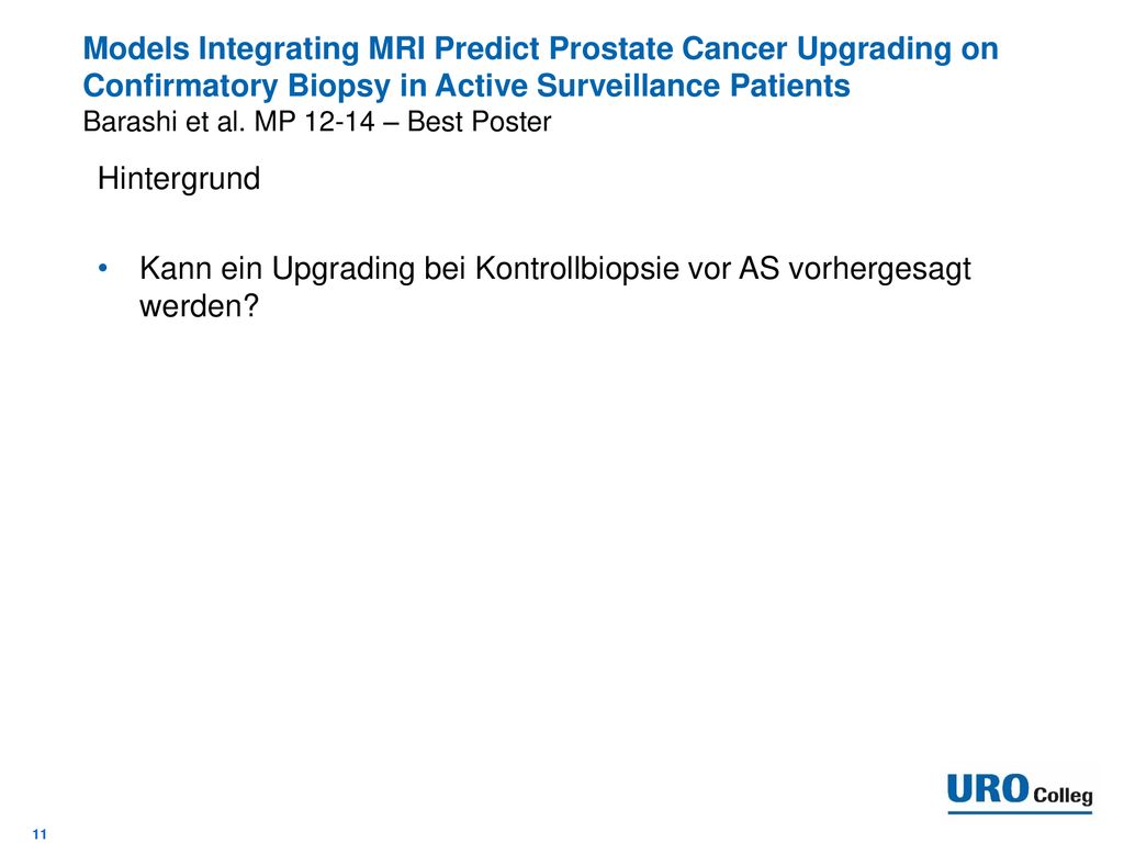 Kann ein Upgrading bei Kontrollbiopsie vor AS vorhergesagt werden