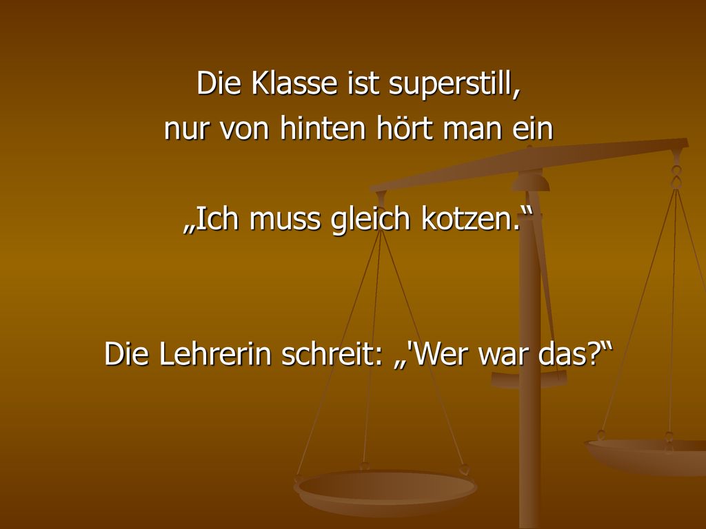 Die Klasse ist superstill, nur von hinten hört man ein