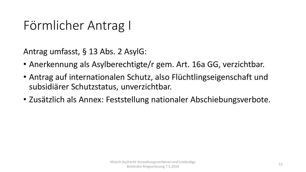 Förmlicher Antrag I Antrag umfasst, § 13 Abs. 2 AsylG: