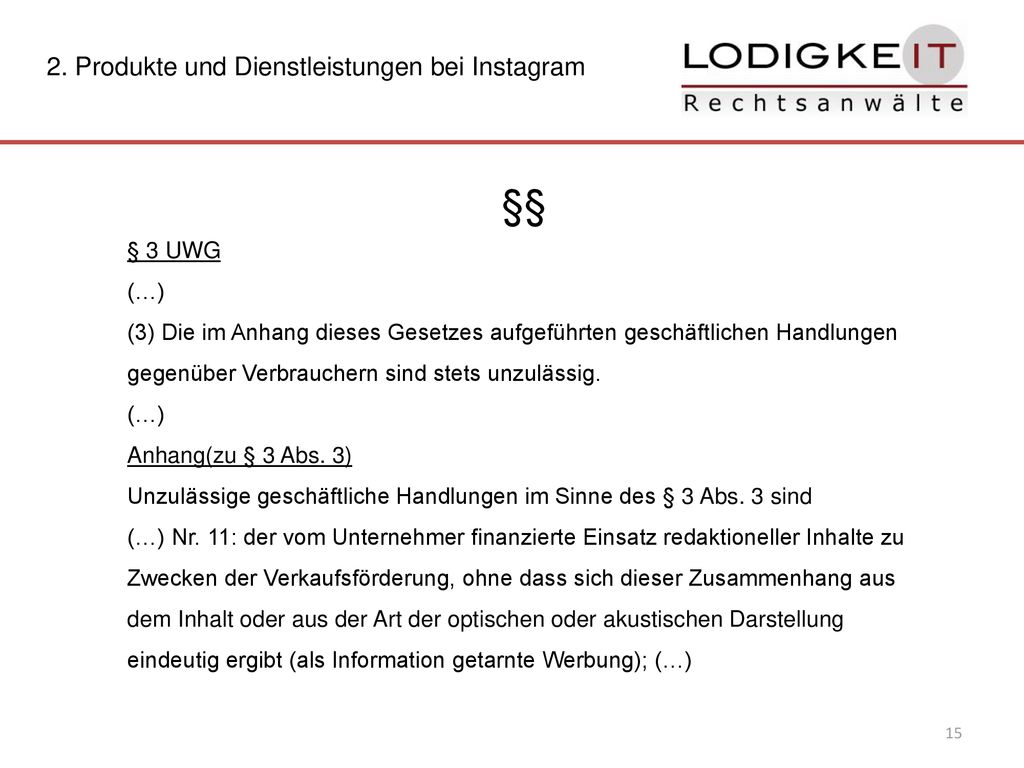 §§ 2. Produkte und Dienstleistungen bei Instagram § 3 UWG (…)