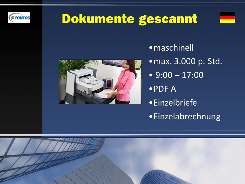 Dokumente gescannt maschinell max p. Std. 9:00 – 17:00 PDF A