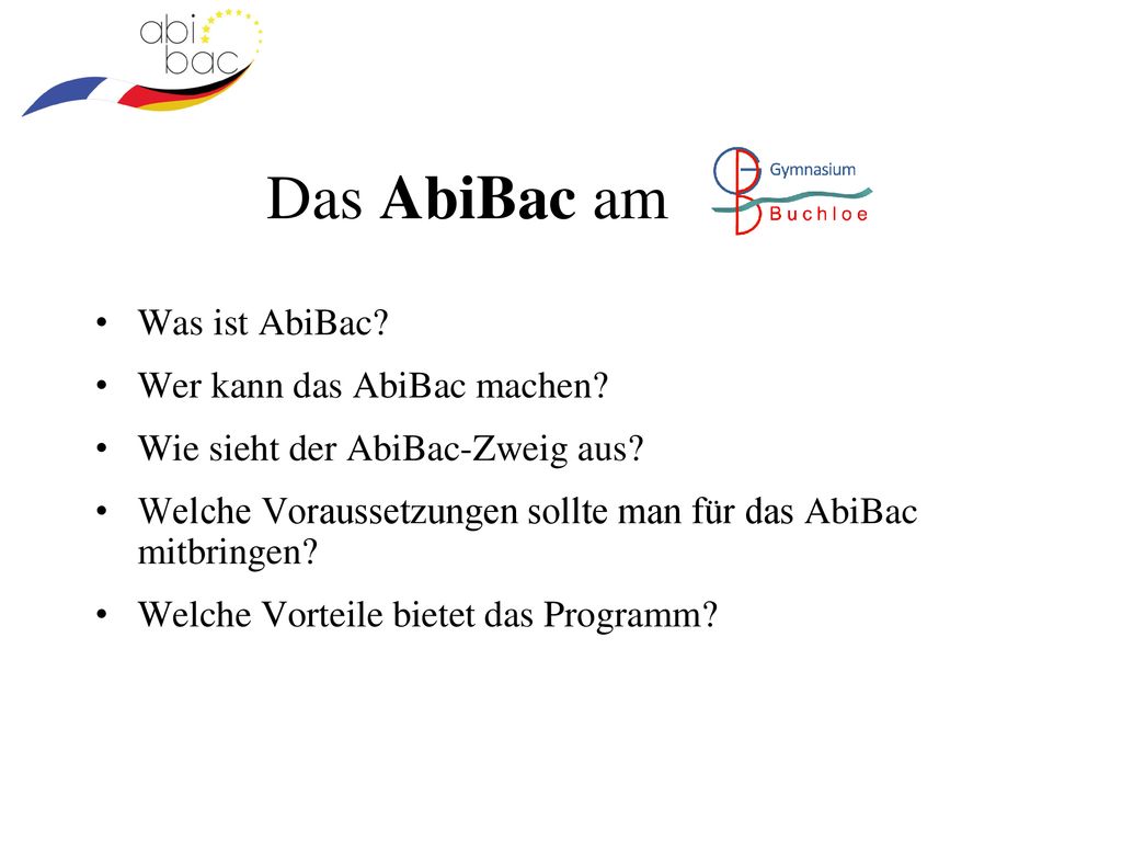 Das AbiBac am Was ist AbiBac Wer kann das AbiBac machen