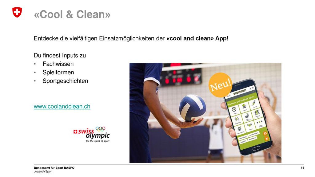 «Cool & Clean» Entdecke die vielfältigen Einsatzmöglichkeiten der «cool and clean» App! Du findest Inputs zu.