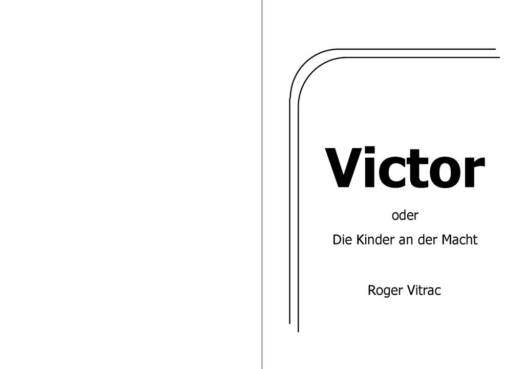 Victor oder Die Kinder an der Macht Roger Vitrac