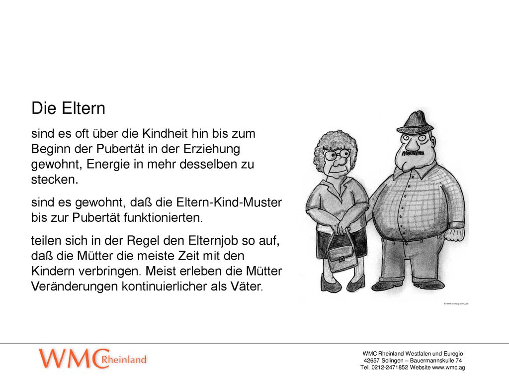 Die Eltern sind es oft über die Kindheit hin bis zum Beginn der Pubertät in der Erziehung gewohnt, Energie in mehr desselben zu stecken.