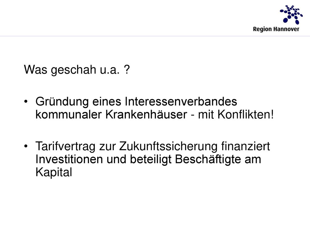Was geschah u.a. Gründung eines Interessenverbandes kommunaler Krankenhäuser - mit Konflikten!