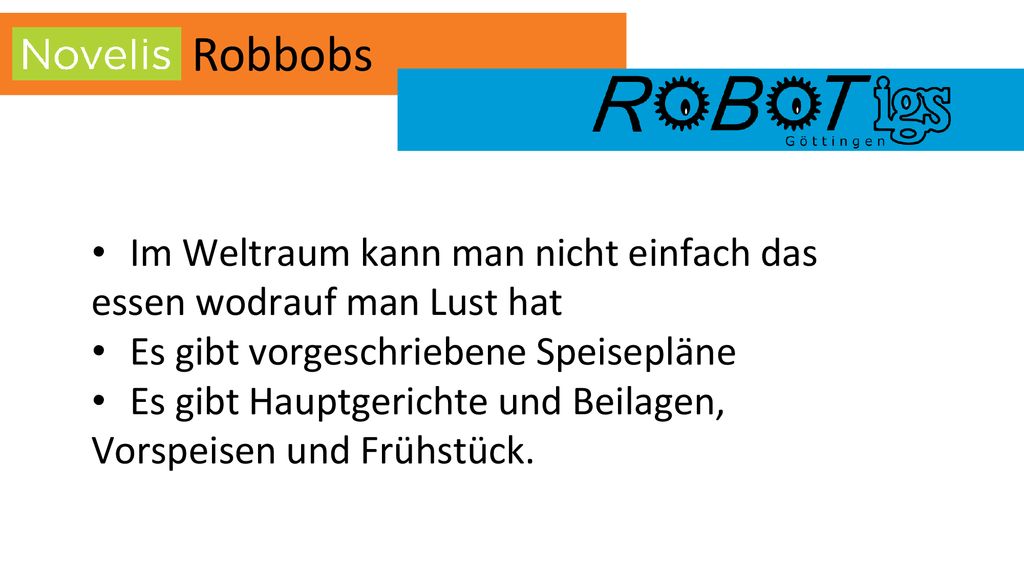 Im Weltraum kann man nicht einfach das essen wodrauf man Lust hat