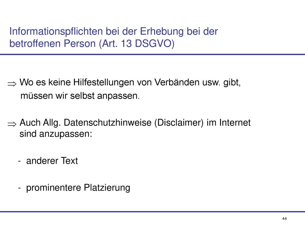 Informationspflichten bei der Erhebung bei der betroffenen Person (Art