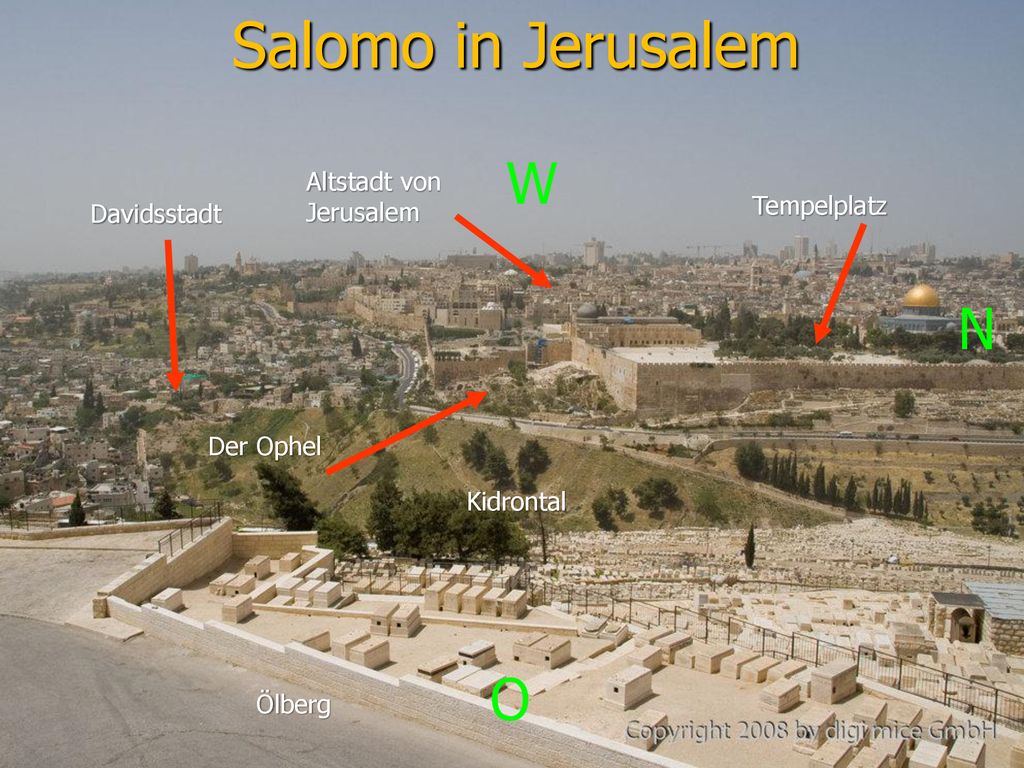 Salomo in Jerusalem W N S O Altstadt von Jerusalem Tempelplatz