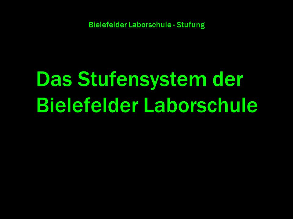 Bielefelder Laborschule - Stufung