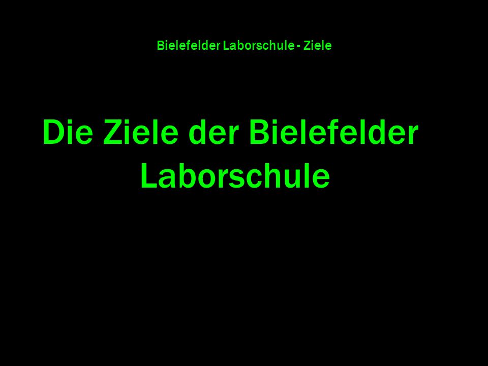 Bielefelder Laborschule - Ziele