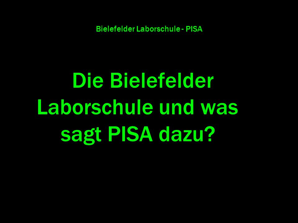 Bielefelder Laborschule - PISA