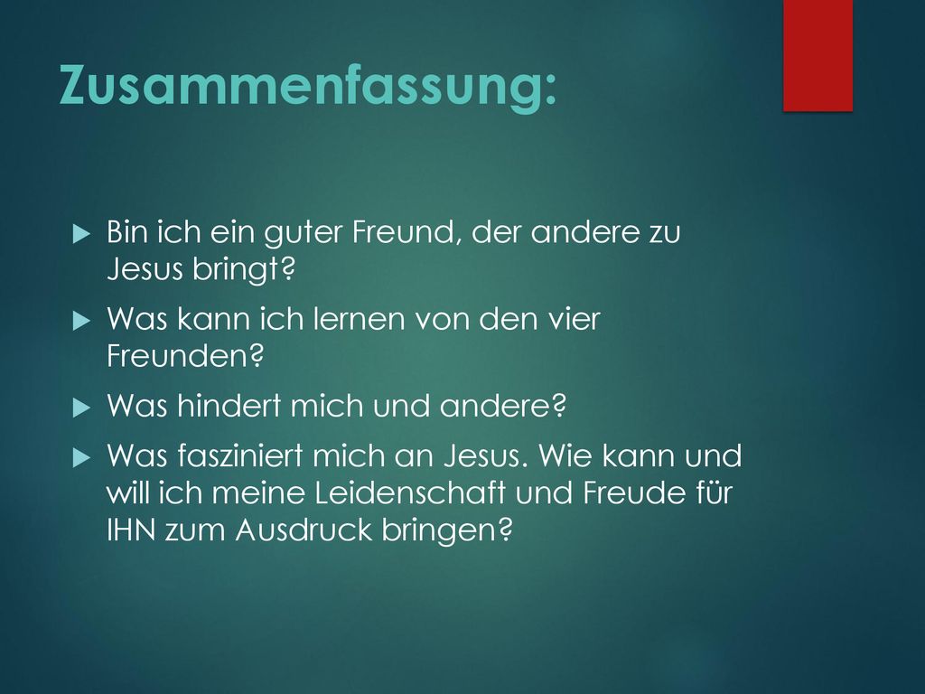 Zusammenfassung: Bin ich ein guter Freund, der andere zu Jesus bringt