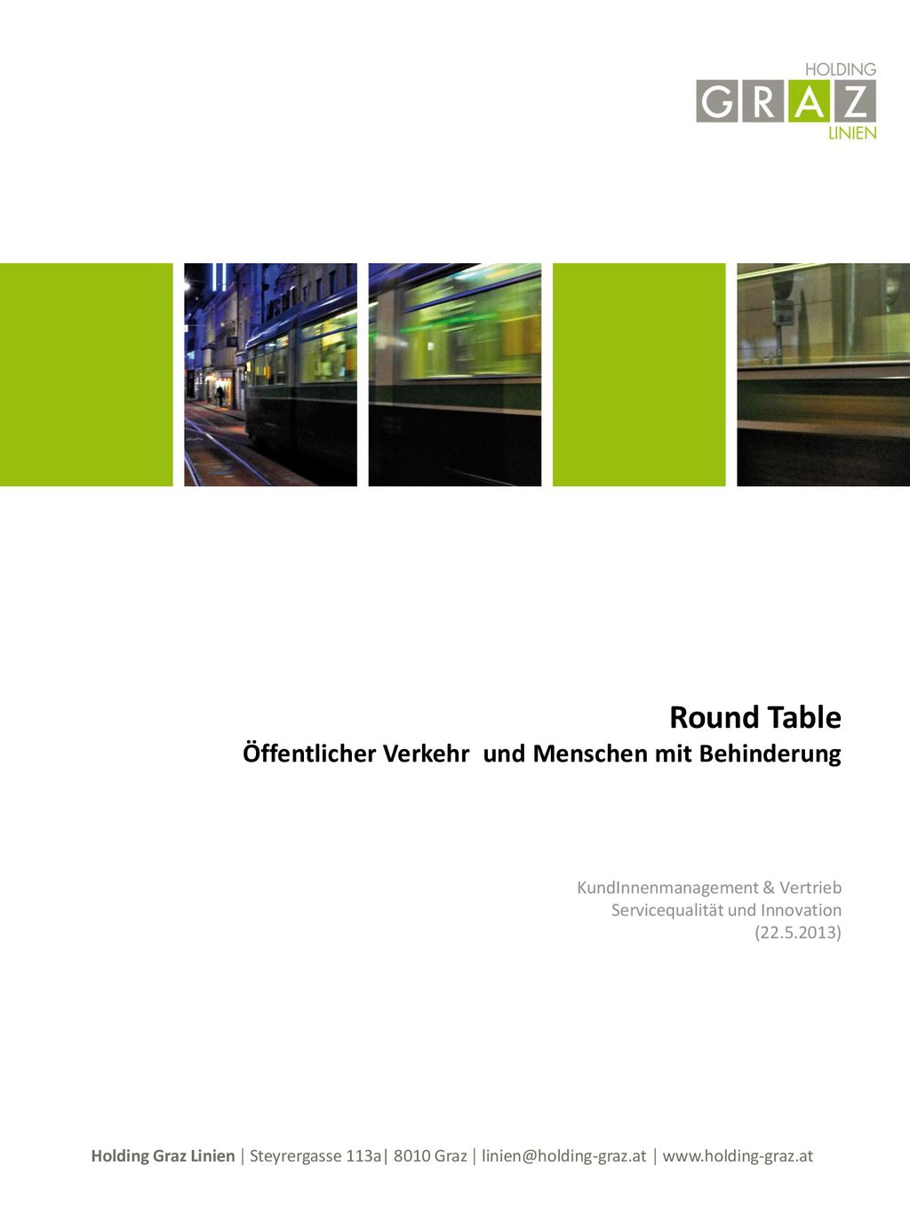 Round Table Öffentlicher Verkehr und Menschen mit Behinderung KundInnenmanagement & Vertrieb Servicequalität und Innovation ( )