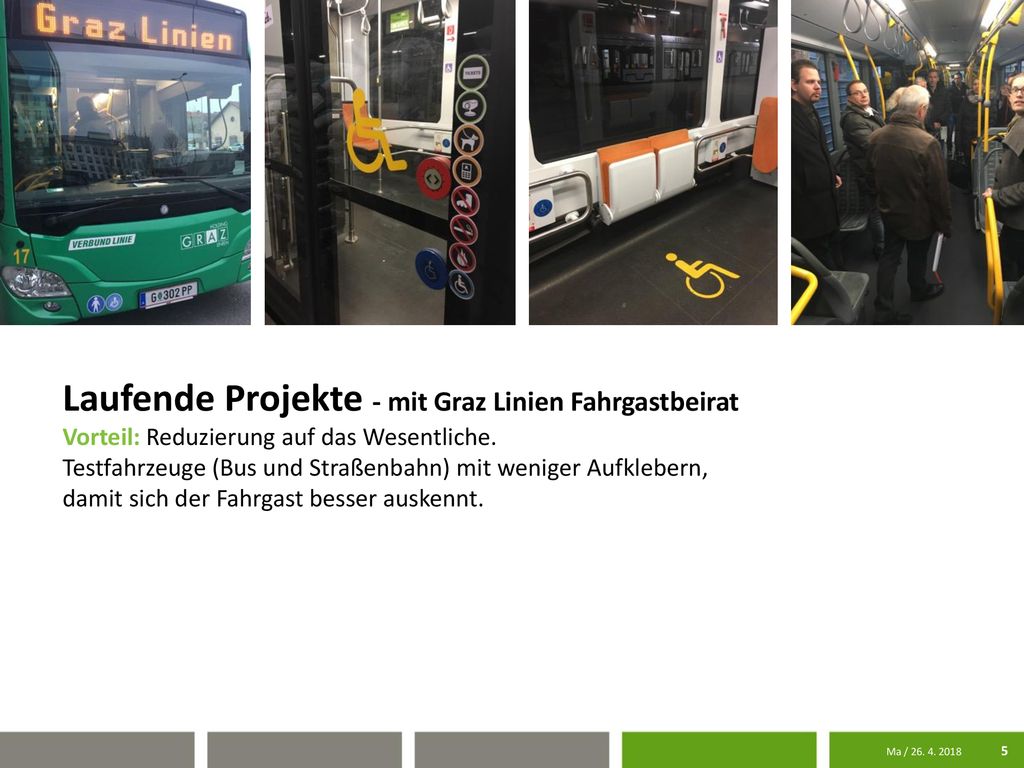 Neues Foto Neues Foto. Laufende Projekte - mit Graz Linien Fahrgastbeirat Vorteil: Reduzierung auf das Wesentliche.