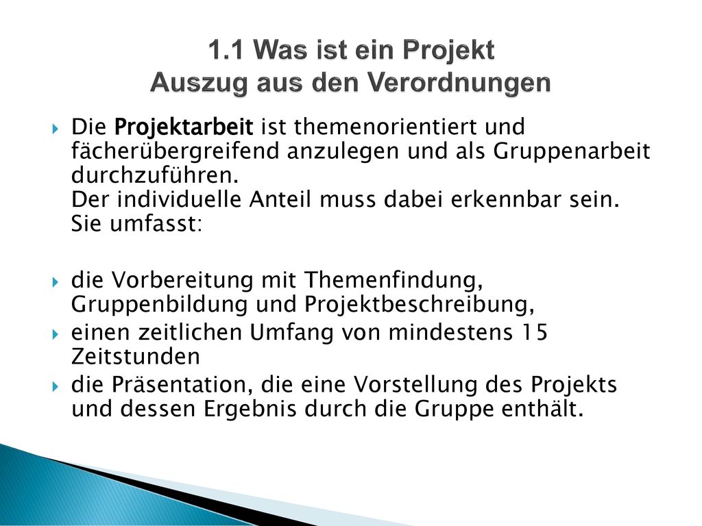 1.1 Was ist ein Projekt Auszug aus den Verordnungen