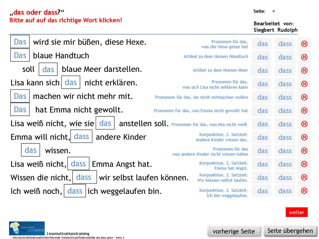 … wird sie mir büßen, diese Hexe. … blaue Handtuch
