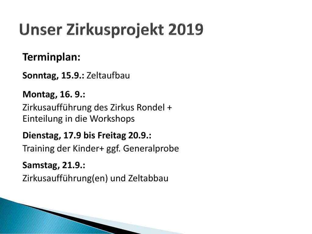 Unser Zirkusprojekt 2019 Terminplan: Sonntag, 15.9.: Zeltaufbau