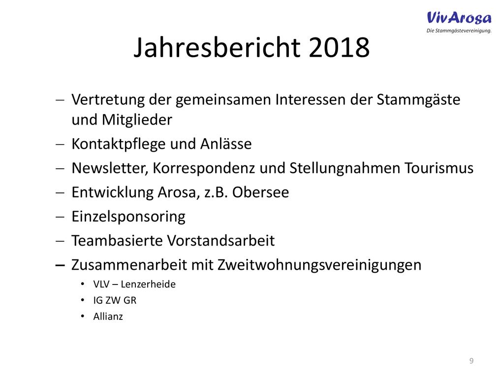 Jahresbericht 2018 Vertretung der gemeinsamen Interessen der Stammgäste und Mitglieder. Kontaktpflege und Anlässe.