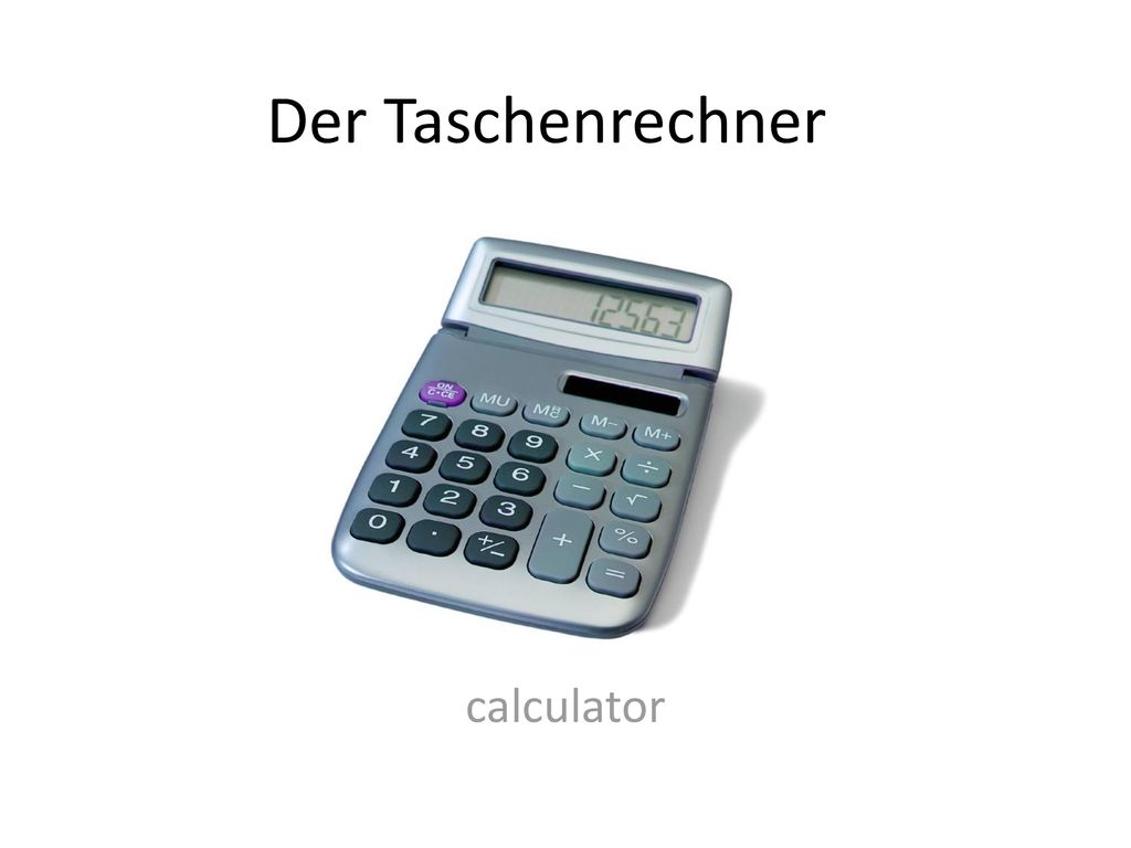 Der Taschenrechner calculator