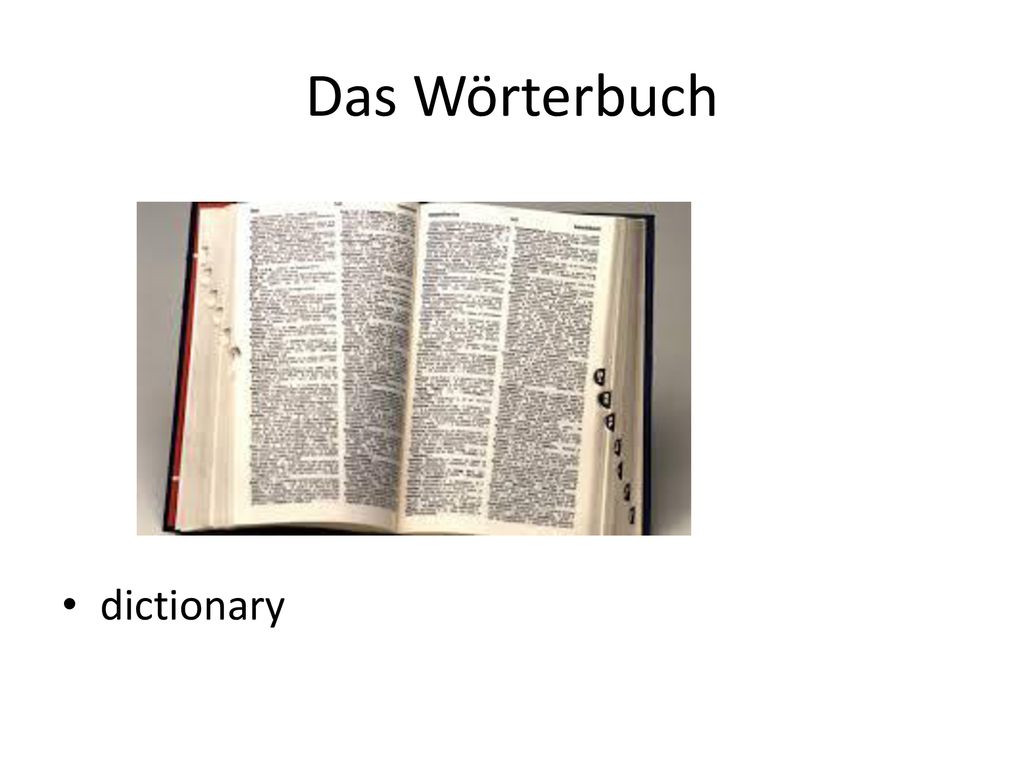 Das Wörterbuch dictionary
