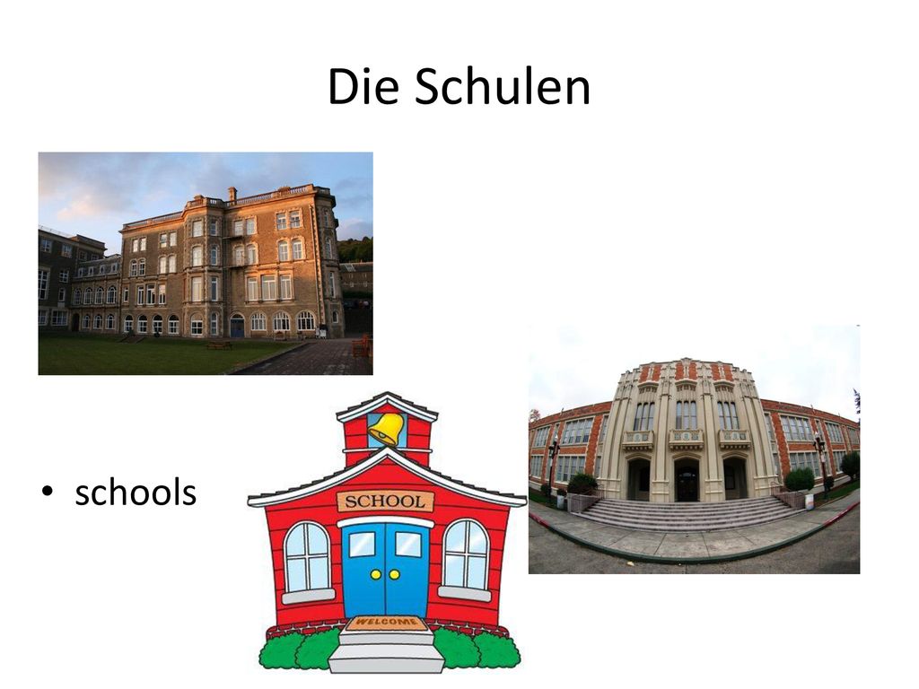 Die Schulen schools