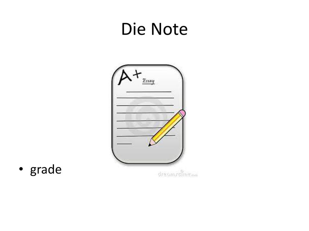 Die Note grade